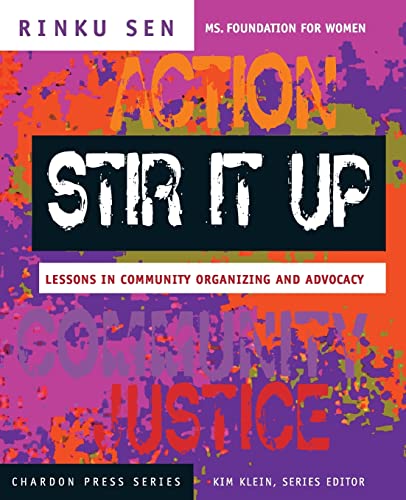 Stir It Up: Lessons in Community Organizing and Advocacy - Click to Buy