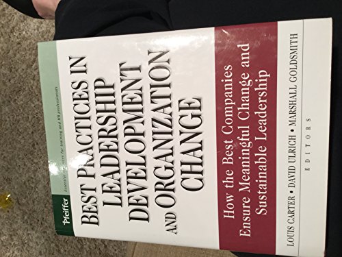 Best Practices in Leadership Development and Organization Change: How the Best Companies Ensure Meaningful Change and Sustainable Leadership (J-B US non-Franchise Leadership) - Click to Buy
