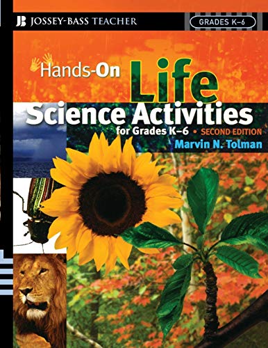 Hands-On Life Science Activities For Grades K-6: 24 (J-B Ed: Hands On) - Click to Buy