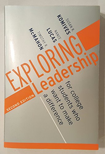 Exploring Leadership: For College Students Who Want to Make a Difference (Jossey Bass Higher & Adult Education Series) - Click to Buy