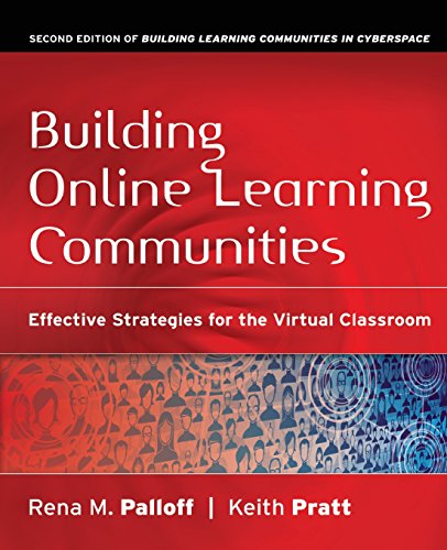 Building Online Learning Communities: Effective Strategies for the Virtual Classroom - Click to Buy