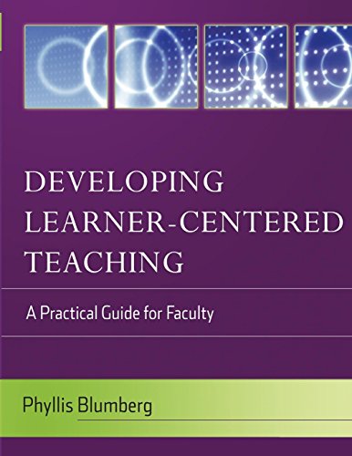 Developing Learner-Centered Teaching: A Practical Guide for Faculty - Click to Buy