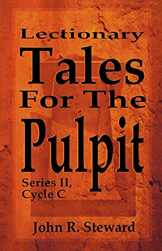 Lectionary Tales for the Pulpit, Series II, Cycle C - Click to Buy