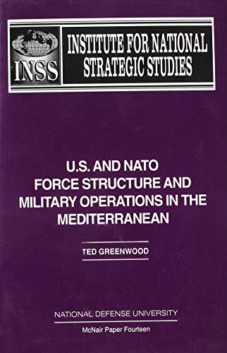 U.S. and NATO Force Structure and Military Operations in the Mediterranean - Click to Buy