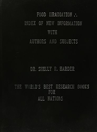 Food Irradiation: Index of New Information With Authors and Subjects - Click to Buy