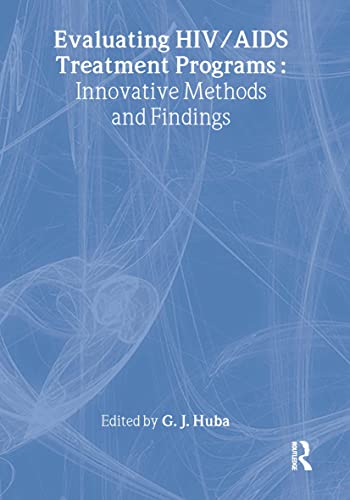 Evaluating HIV/AIDS Treatment Programs: Innovative Methods and Findings