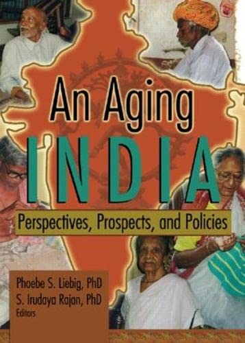 An Aging India: Perspectives, Prospects, and Policies - Click to Buy