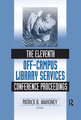 The Eleventh Off-Campus Library Services Conference Proceedings - Click to Buy