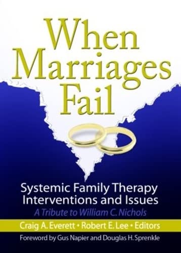 When Marriages Fail: Systemic Family Therapy Interventions and Issues - Click to Buy