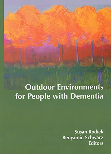 Outdoor Environments for People with Dementia - Click to Buy