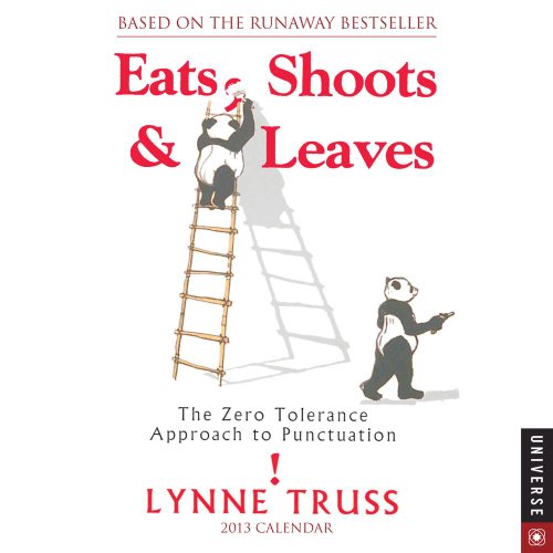 Eats, Shoots & Leaves 2013 Day-to-Day Calendar: The Zero Approach to Punctuation - Click to Buy