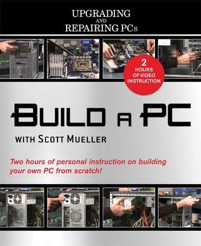 Build a PC with Scott Mueller (Video Training Upgrading and Repairing PCs) - Click to Buy