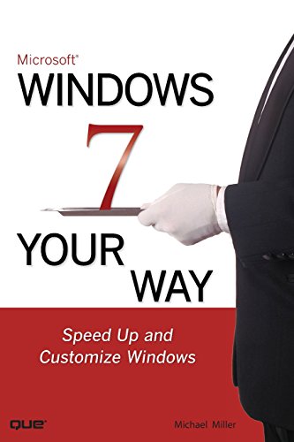 Microsoft Windows 7 Your Way: Speed Up and Customize Windows - Click to Buy