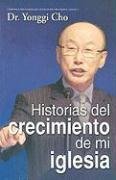 Historias del Crecimiento de Mi Iglesia = My Church Growth Stories (Spanish Edition) - Click to Buy