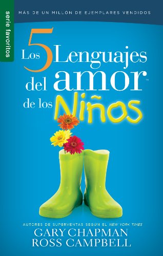 Los cinco lenguajes del amor de los niños/ The Five love languages for children (Spanish Edition) - Click to Buy