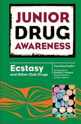 Ecstasy and Other Desiger Drugs (Junior Drug Awareness) - Click to Buy