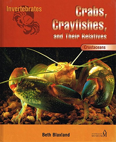 Inverbrates Crabs, Crayfishes, and Their Relatives - Click to Buy