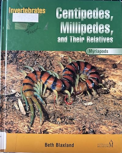 Centipedes, Millipedes, and Their Relatives: Myriapods - Click to Buy