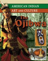 The Ojibwa (American Indian Art and Culture) - Click to Buy