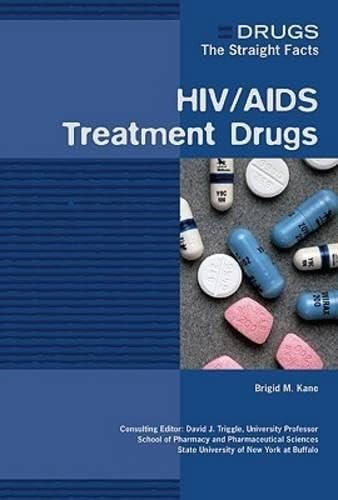 HIV/AIDS Treatment Drugs (Drugs: The Straight Facts) - Click to Buy