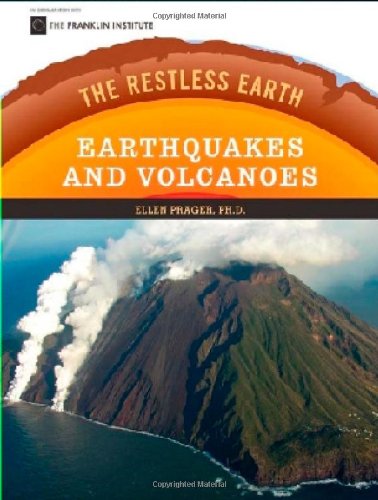 Earthquakes and Volcanoes (The Restless Earth) - Click to Buy
