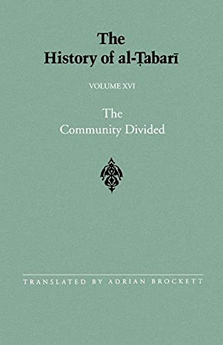 The History of al-abarī Vol. 16: The Community Divided: The Caliphate of Alī I A.D. 656-657/A.H. 35-36 (Near Eastern Studies (Dis))