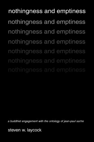 Nothingness and Emptiness: A Buddhist Engagement with the Ontology of Jean-Paul Sartre - Click to Buy