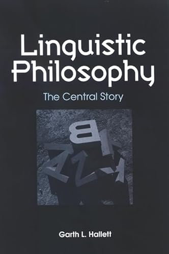 Linguistic Philosophy: The Central Story - Click to Buy
