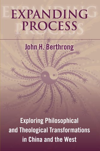 Expanding Process: Exploring Philosophical and Theological Transformations in China and the West - Click to Buy
