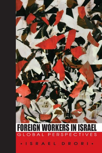 Foreign Workers in Israel: Global Perspectives - Click to Buy