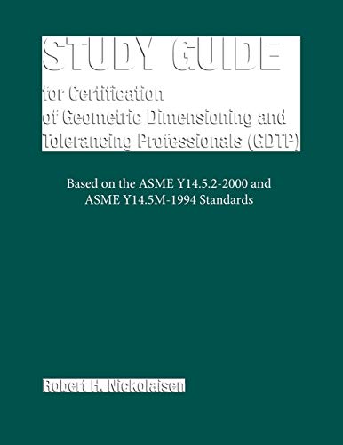 Study Guide for Certification of Geometric Dimensioning and Tolerancing Professionals (GDTP) - Click to Buy