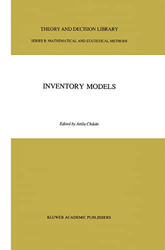 Inventory Models (Theory and Decision Library B, 16)