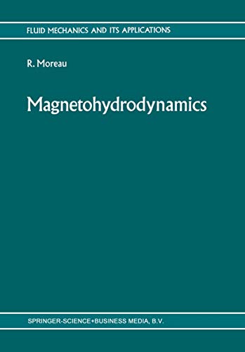 Magnetohydrodynamics (Fluid Mechanics and Its Applications, 3)