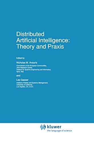 Distributed Artificial Intelligence: Theory and Praxis: 5 (Eurocourses: Computer and Information Science, 5) - Click to Buy