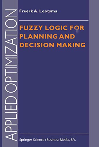 Fuzzy Logic for Planning and Decision Making - Click to Buy