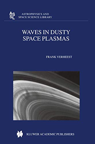 Waves in Dusty Space Plasmas (Astrophysics and Space Science Library) - Click to Buy