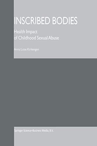 Inscribed Bodies: Health Impact of Childhood Sexual Abuse - Click to Buy