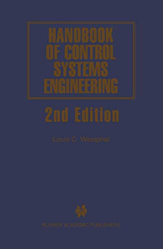 Handbook of Control Systems Engineering (The Springer International Series in Engineering and Computer Science, 635)