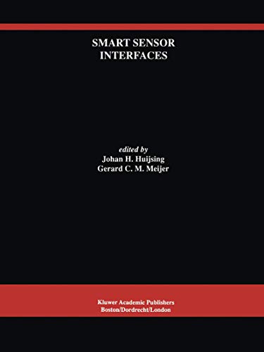 Smart Sensor Interfaces (Analog Integrated Circuits & Signal Processing)