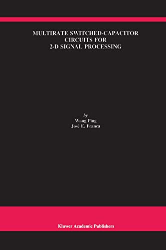 Multirate Switched-Capacitor Circuits for 2-D Signal Processing - Click to Buy