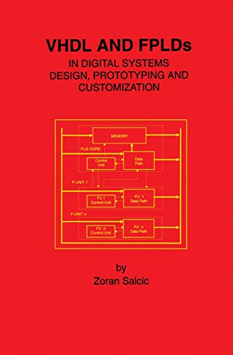 VHDL and Fplds in Digital Systems Design, Prototyping and Customization - Click to Buy