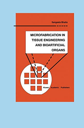 Microfabrication in Tissue Engineering and Bioartificial Organs - Click to Buy