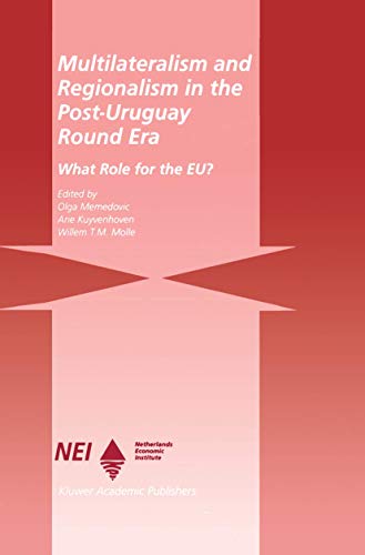 Multilateralism and Regionalism in the Post-Urugary Round Era: What Role for the Eu? - Click to Buy