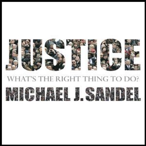 Justice : What's the Right Thing to Do? (Unabridged) - Click to Buy