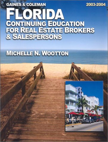 Florida Continuing Education for Real Estate Brokers and Salespersons: 2003-2004 - Click to Buy
