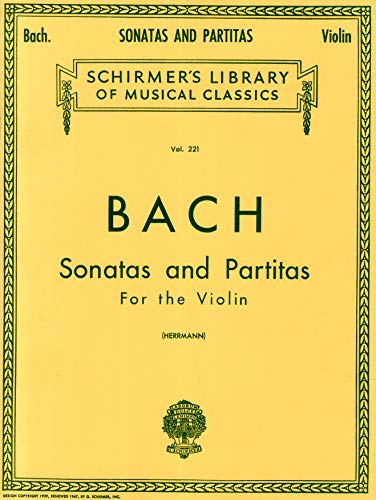 Bach - Sonatas and Partitas | Violin Solo Sheet Music | Schirmer Library of Classics Vol. 221 | Unaccompanied Violin Works (Schirmer's Library of Musical Classics)