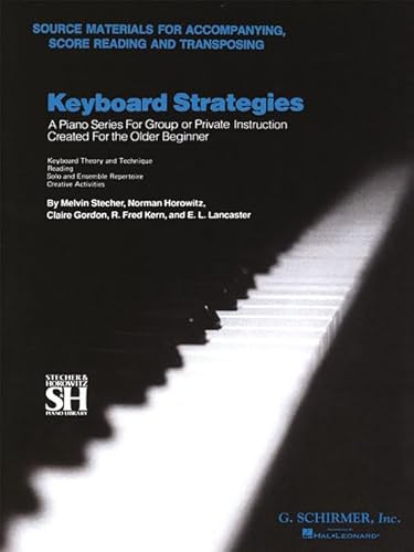 Chapter VII: Source Materials for Accompanying, Score Reading, and Transposing: Piano Technique - Click to Buy