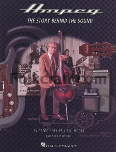 Ampeg: The Story Behind the Sound - Click to Buy