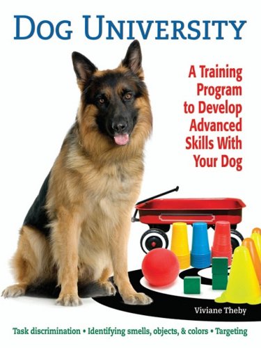 Dog University: A Training Program to Help Develop Advanced Skills With Your Dog - Click to Buy