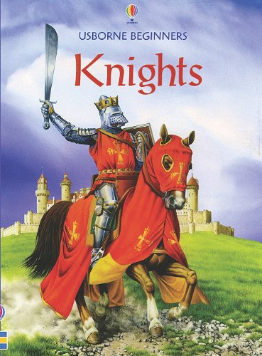 Knights (Usborne Beginners) - Click to Buy